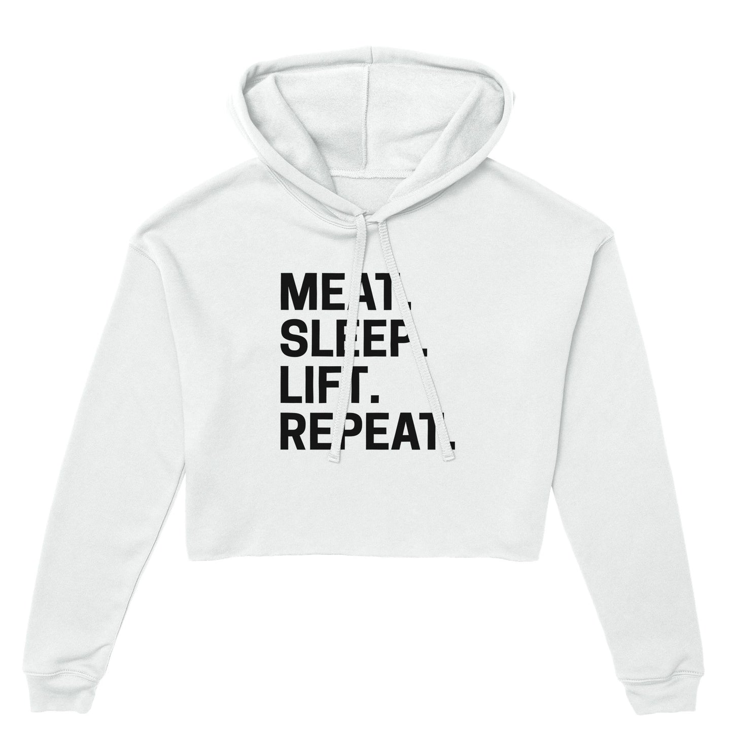 Meat. Sleep. Lift. Repeat. Women's Cropped Hoodie