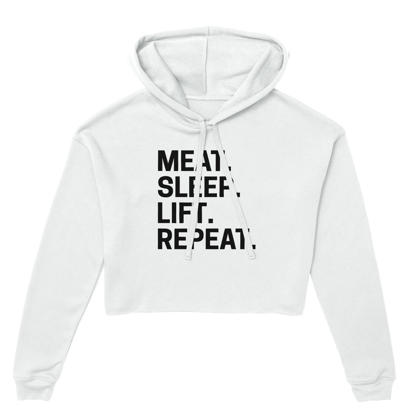 Meat. Sleep. Lift. Repeat. Women's Cropped Hoodie