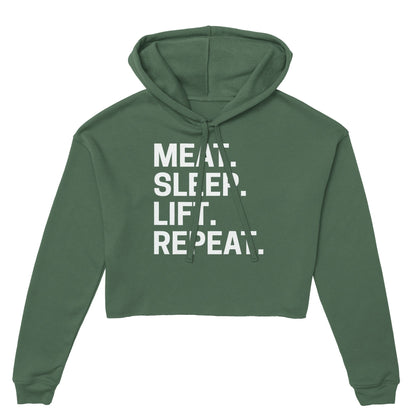 Meat. Sleep. Lift. Repeat. Women's Cropped Hoodie