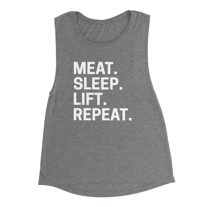 Meat. Sleep. Lift. Repeat. Women's Muscle Tank Top